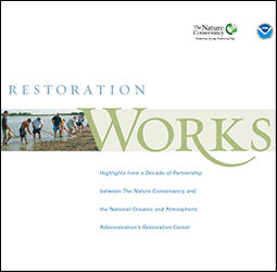 Restoration Works report Nature Conservancy NOAA